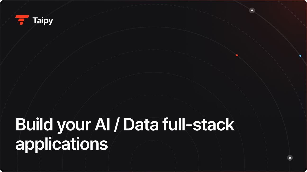 Build your AI / Data full-stack applications