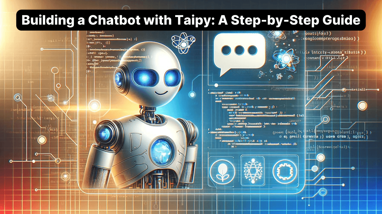 Building a Chatbot with Taipy in 10 simple steps